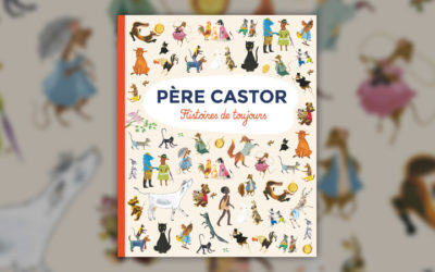 Père Castor, Histoires de toujours