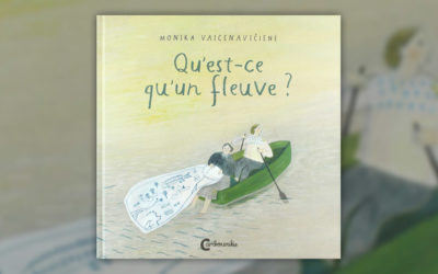 Monika Vaicenaviciené, Qu’est-ce qu’un fleuve ?