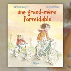 roque-grand-mère-formidable