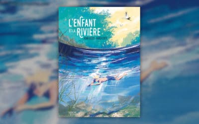 Xavier Coste, L’Enfant et la Rivière, d’après Henri Bosco