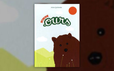 Alicia Quillardet, Une vie d’ours