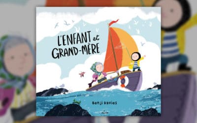 Benji Davies, L’Enfant et Grand-Mère
