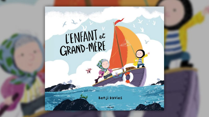 Benji Davies, L’Enfant et Grand-Mère