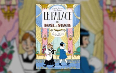 Gwenaële Barussaud, Le palace de Rose et Suzon, le plus bel hôtel du monde