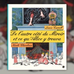 carroll-de-l'autre-cote-du-miroir---claveloux