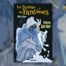 fanny-gordon-le-bureau-des-fantomes