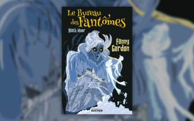 Fanny Gordon, Le Bureau des Fantômes – Black Moor