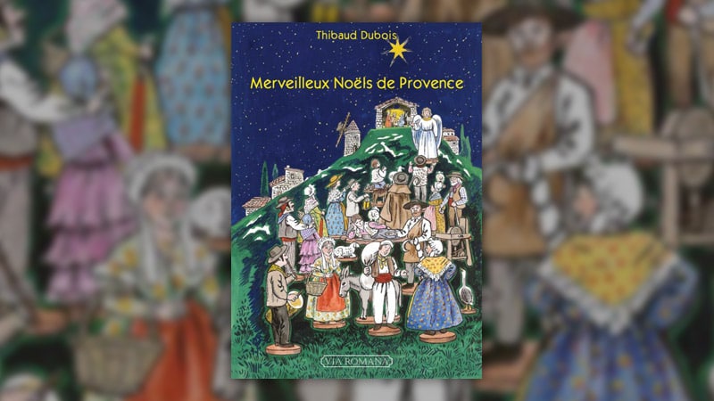 Thibaud Dubois, Merveilleux Noëls de Provence
