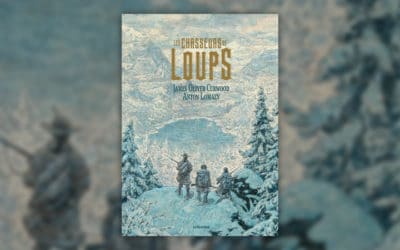 James Oliver Curwood, Les Chasseurs de loups