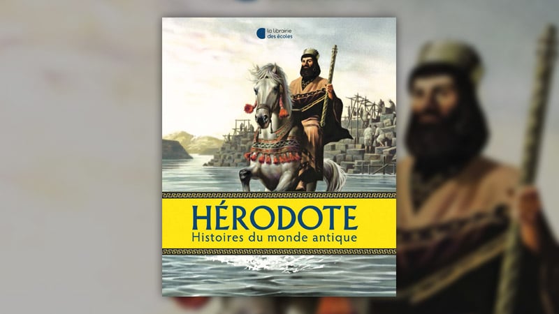 Hérodote, Histoires du monde antique
