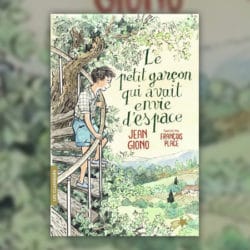 Giono-Le-petit-garcon-qui-avait-envie-d-espace