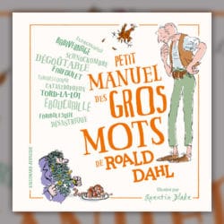 Roald-dahl---petit-manuel-des-gros-mots