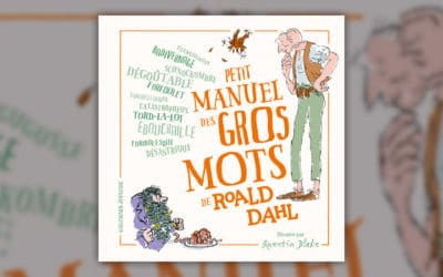 Roald Dahl, Petit Manuel des gros mots de Roald Dahl