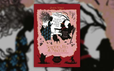 Joseph Vernot, Sorcières, Fées et Princesses