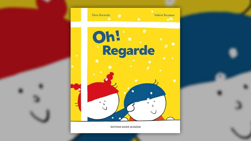 ValValérie Rouzeau, Oh ! Regarde