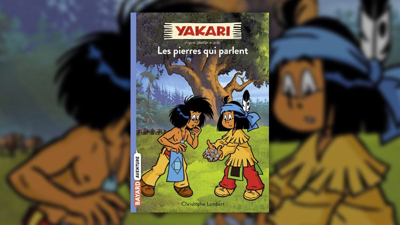 Christophe Lambert, Yakari, Les pierres qui parlent (t 10)