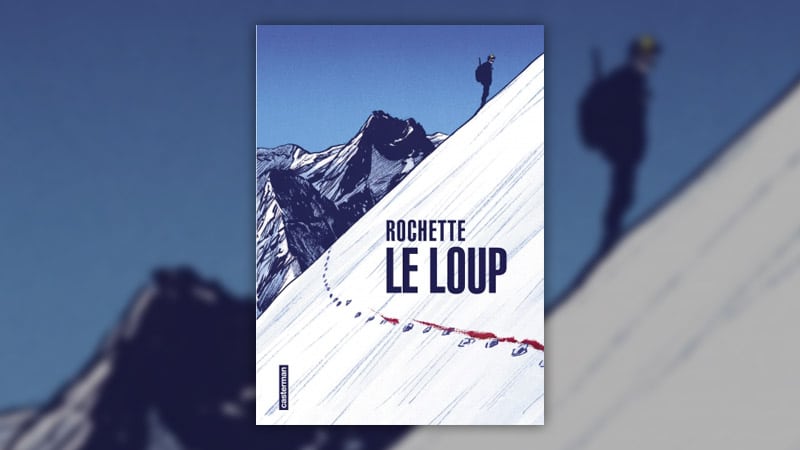 Jean-Marc Rochette, Le Loup