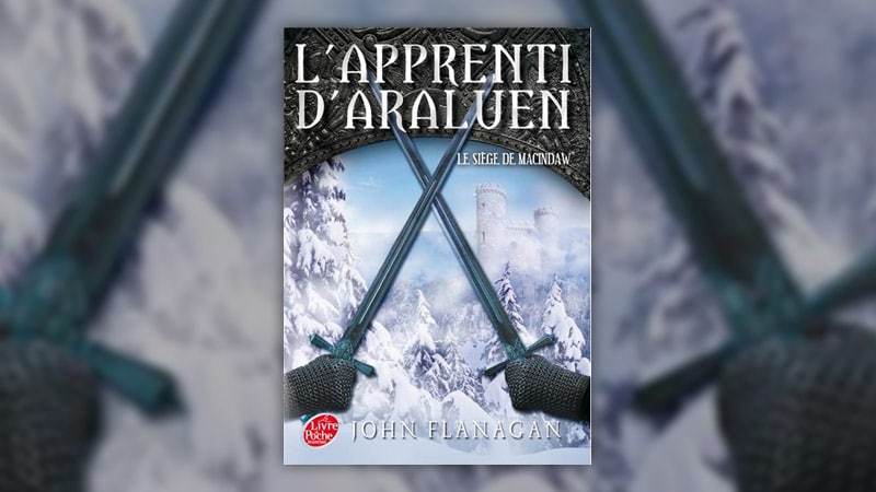 John Flanagan, Le siège de Macindaw, L’apprenti d’Arualen (tome 6)