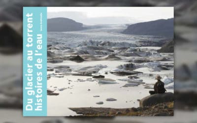 Ianna Andréadis, Du glacier au torrent, histoires de l’eau