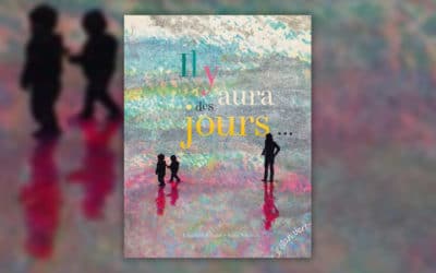 Elisabeth Coudol, Il y aura des jours…