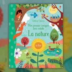 Jessica Greenwell, Mon premier imagier avec rabats, La Nature