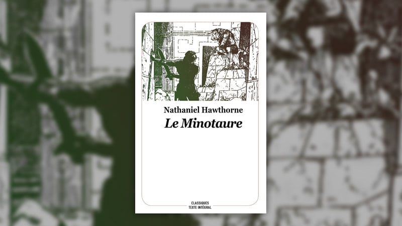 Nathaniel Hawthorne, Le Minotaure