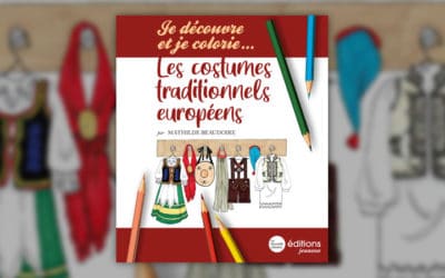 Mathilde Beaudoire, Je découvre et je colorie… les costumes européens