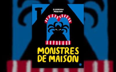 Eleonora Marton, Monstres de maison