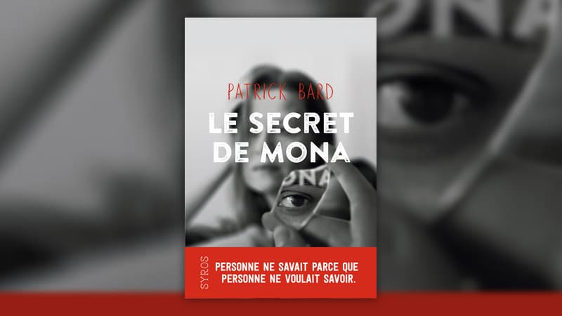 Patrick Bard, Le secret de Mona