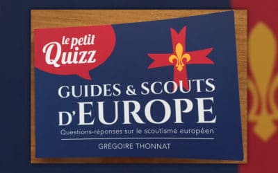 Grégoire Thonnat, Guides et scouts d’Europe, le petit Quizz