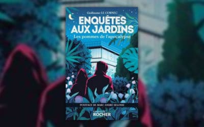 Guillaume Le Cornec, Enquêtes aux jardins – Les pommes de l’apocalypse