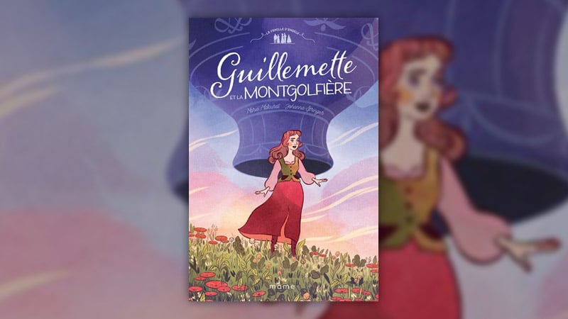 Marie Malcurat, Guillemette et la montgolfière