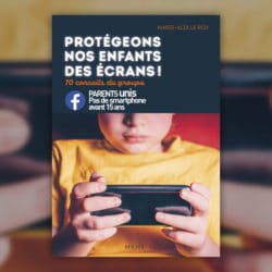 le-roy-protegeons-nos-enfants-des-ecrans-
