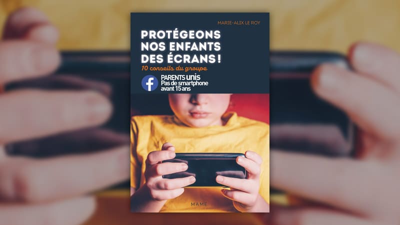 Protégeons nos enfants des écrans ! : 10 conseils du groupe