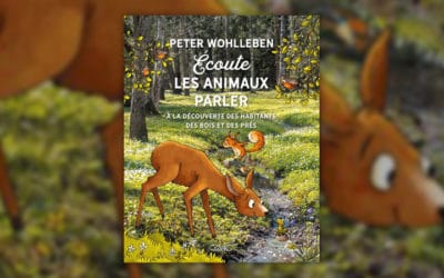 Peter Wohlleben, Ecoute les animaux parler