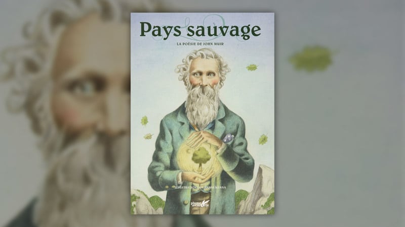 John Muir, Pays sauvage