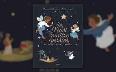Anna de Laforcade, Le Noël du maître verrier et autres contes inédits
