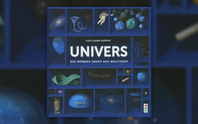 Guillaume Duprat, Univers, Des mondes grecs aux multivers, le coffret