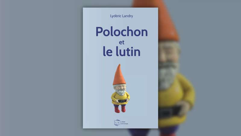 Lydéric Landry, Polochon et le lutin