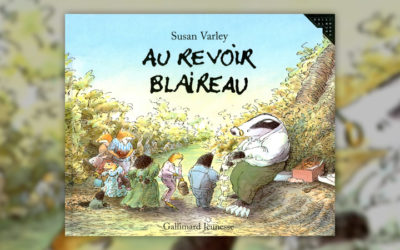 Susan Varley, Au revoir Monsieur Blaireau