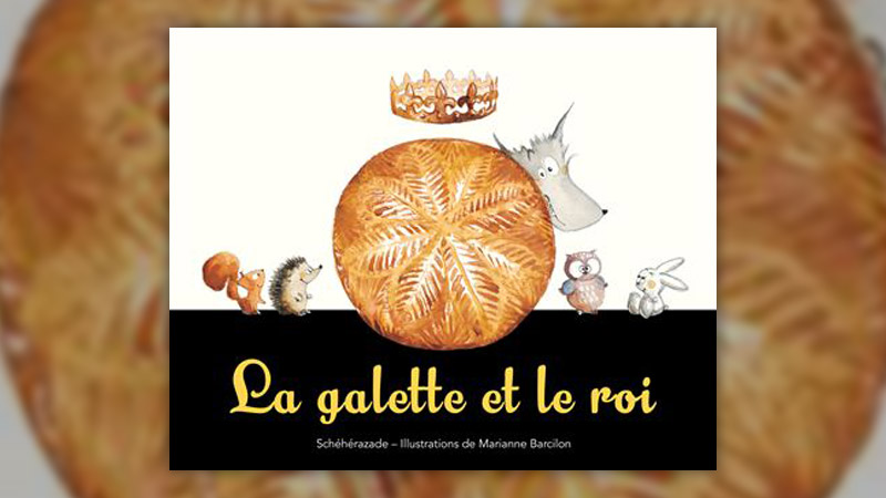 Schéhérazade, La Galette et le Roi