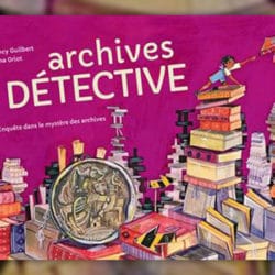 Archives-Detective-Enquete-dans-le-mystere-des-archives-