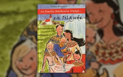 Diane Malvezin, La famille Mackenzie voyage… en Islande