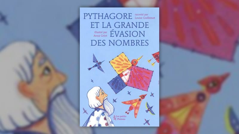 Louise Guillemot, Pythagore et la grande évasion des nombres