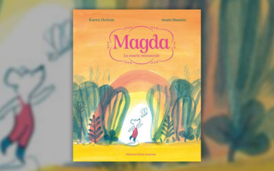 Karen Hottois, Magda, la souris minuscule