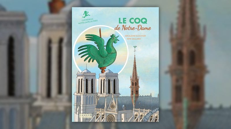 Géraldine Elschner, Le coq de Notre-Dame