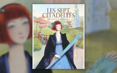 Sophie Bénastre, Les sept citadelles