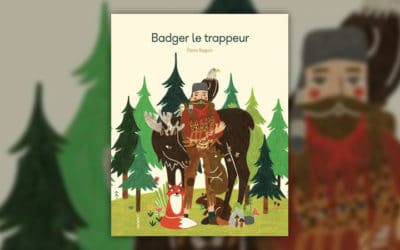 Oona Seguin, Badger le trappeur