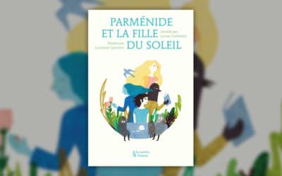 Louise Guillemot, Parménide et la fille du Soleil