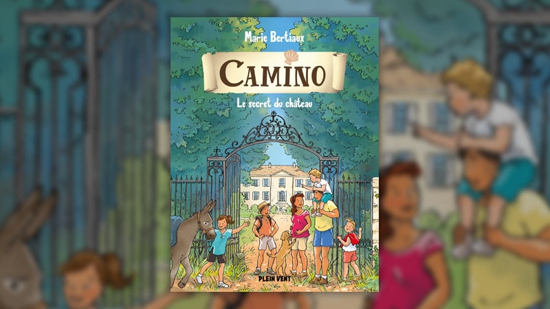 Marie Bertiaux, Le secret du château – Camino, tome 3